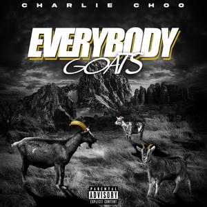 Everybody Goats (Explicit)