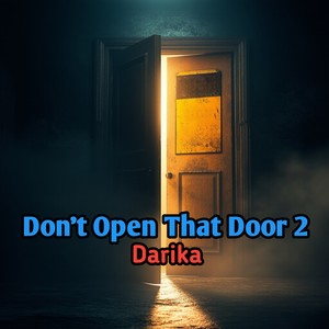 Don't Open That Door 2