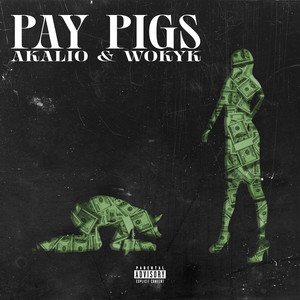 Pay Pigs (Explicit)