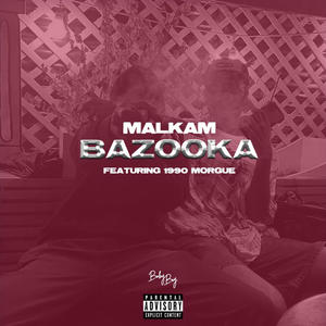 Bazooka(feat. 1990Morgue)