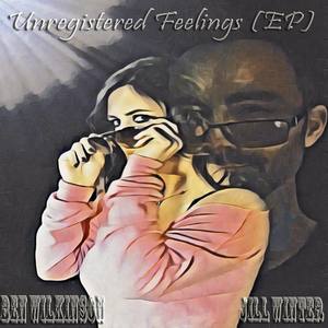 Unregistered Feelings EP