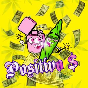 Positivo (feat. El nicky is back) (Explicit)