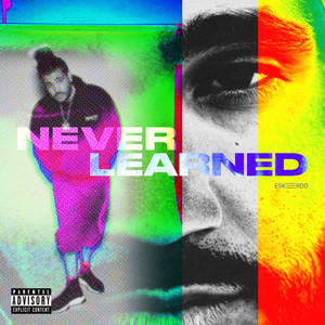 Never Learned (Explicit)