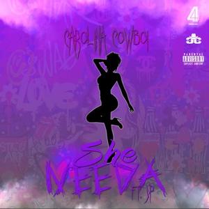 She Needa (feat. JP) [Explicit]