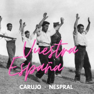 Vuestra España (Explicit)