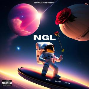 NGL (feat. Wavez, Sho Elz & Tin Tin) [Explicit]