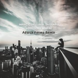Lost Somewhere (Adarsh Verma Remix)