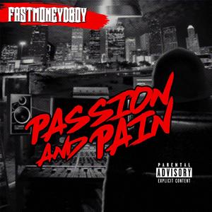 Passion And Pain (Explicit)