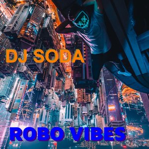 Robo Vibes (Radio Edit)