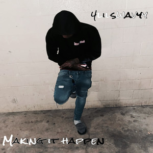 Making It Happen (Explicit)