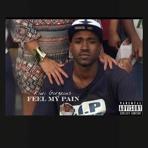 Feel My Pain (Explicit)