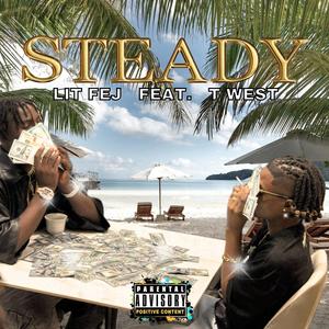 Steady (feat. T west)