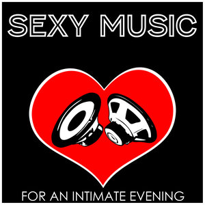 Sexy Music for an Intimate Evening