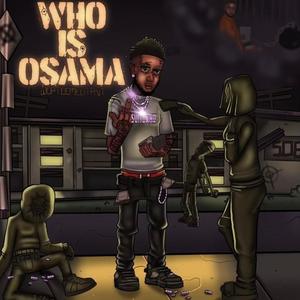 Who is osama? (Explicit)