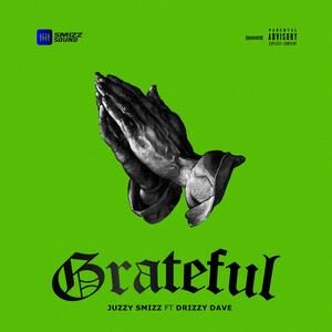 Grateful (feat. Drizzy Dave) [Explicit]