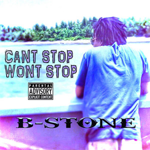 Can't Stop Won't Stop (Explicit)