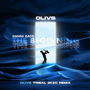 Danni Gato - The Beginning (Olivs Tribal 2k20 Remix)