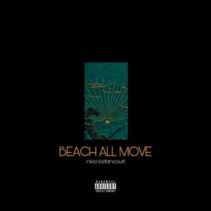 Beach All Move (Explicit)