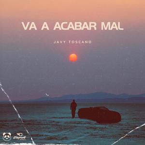 Va a acabar mal (Explicit)