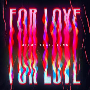 FOR LOVE (feat. Luno)