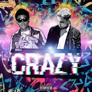 Crazy (feat. Joel Joendy) (Explicit)