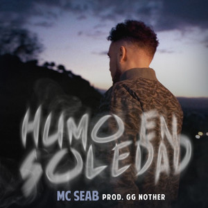 Humo en Soledad (Explicit)