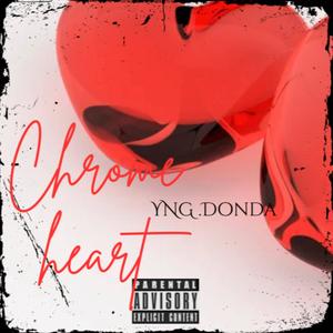 Chrome heart (Explicit)