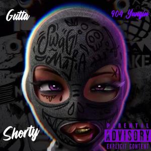 Shorty (feat. Gutta Gutta) [Explicit]