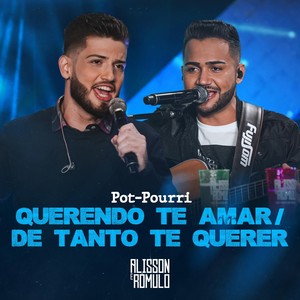 Pot-Pourri: Querendo Te Amar / De Tanto de Querer (Ao Vivo)