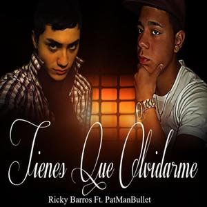 Tienes Que Olvidarme (feat. Ricky Barros)