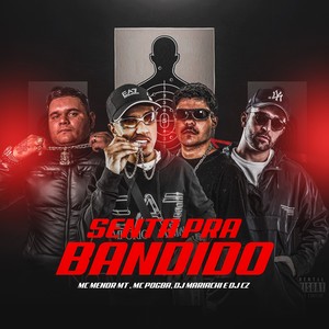 Senta Pra Bandido