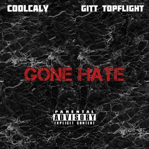 Gone Hate (Explicit)