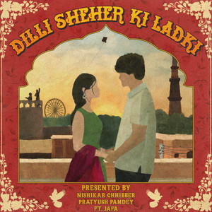 Dilli Sheher Ki Ladki