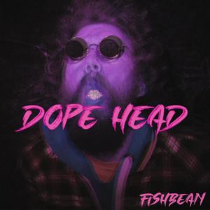 Dope Head (Explicit)