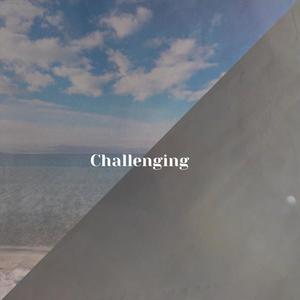 Challenging