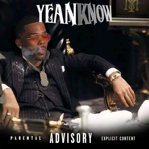 Yean Know (Explicit)