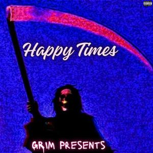 Happy Times (Explicit)