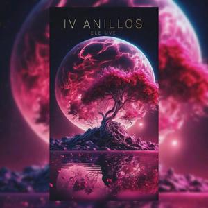 IV Anillos (Explicit)