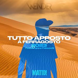 Tutto Apposto A Ferragosto (feat. Arianna Palazzetti) (MATTD! Remix)