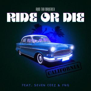 Ride Or Die (feat. Seven Ceez & YNG) (Explicit)