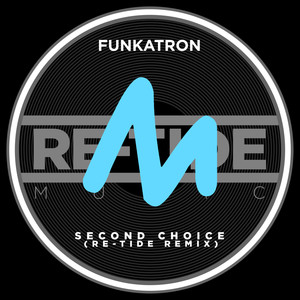 Second Choice (Re-Tide Remix)