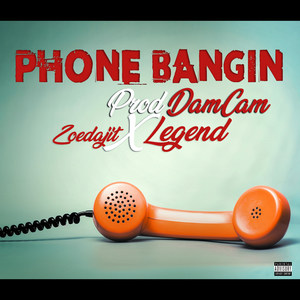 Phone Bangin (Explicit)