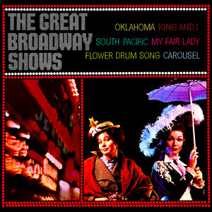 The Great Broadway Shows