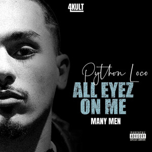 ALL EYEZ ON ME (MANY MEN) (Explicit)