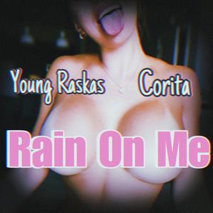 Rain On Me (feat. Mami Corita)