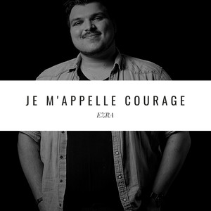 Je m'appelle Courage