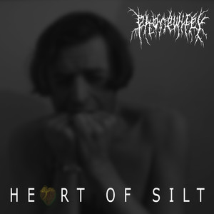 Heart of Silt (Explicit)