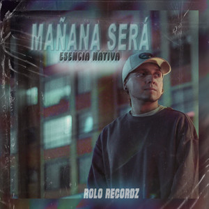 Mañana Será (Explicit)
