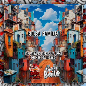 Bolsa Familia (Explicit)