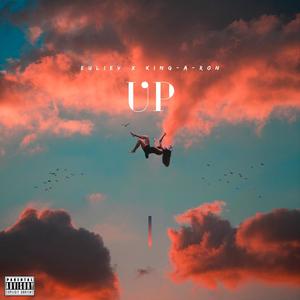 UP (feat. King-A-Ron & Mack Roman) (Explicit)